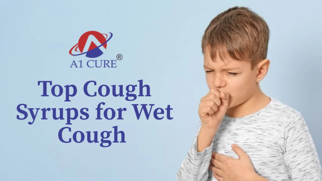Top Cough Syrups for Wet Cough