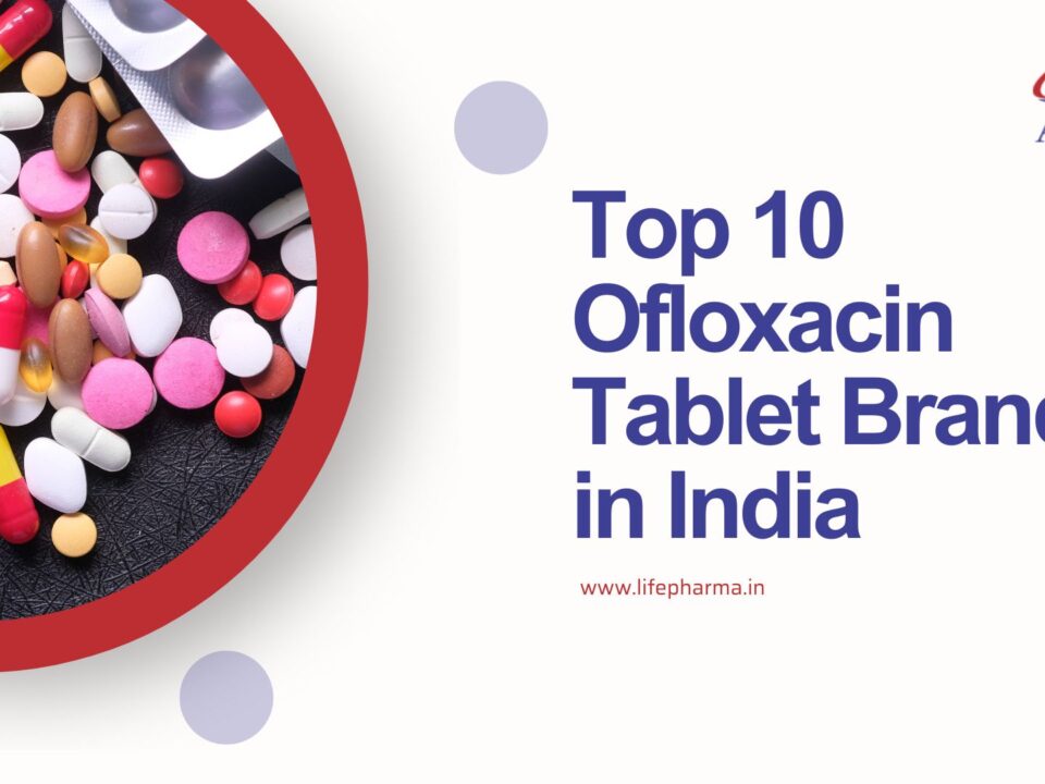 Top 10 Ofloxacin Tablet Brands in India