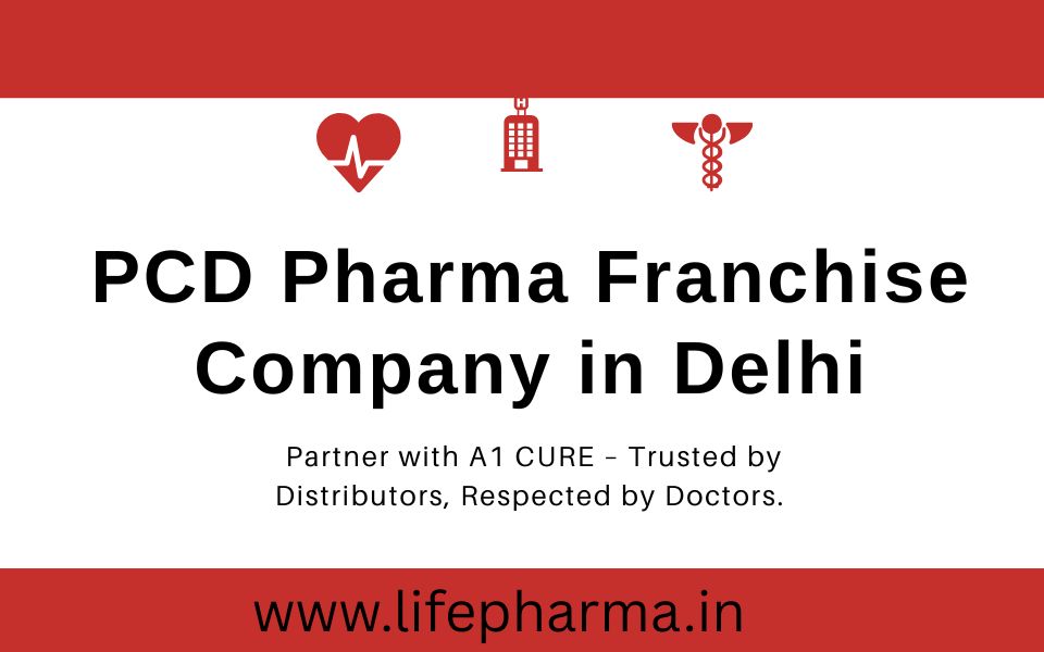 PCD Pharma Franchise Company in Delhi