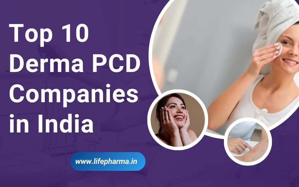 Top 10 Derma PCD Companies in India