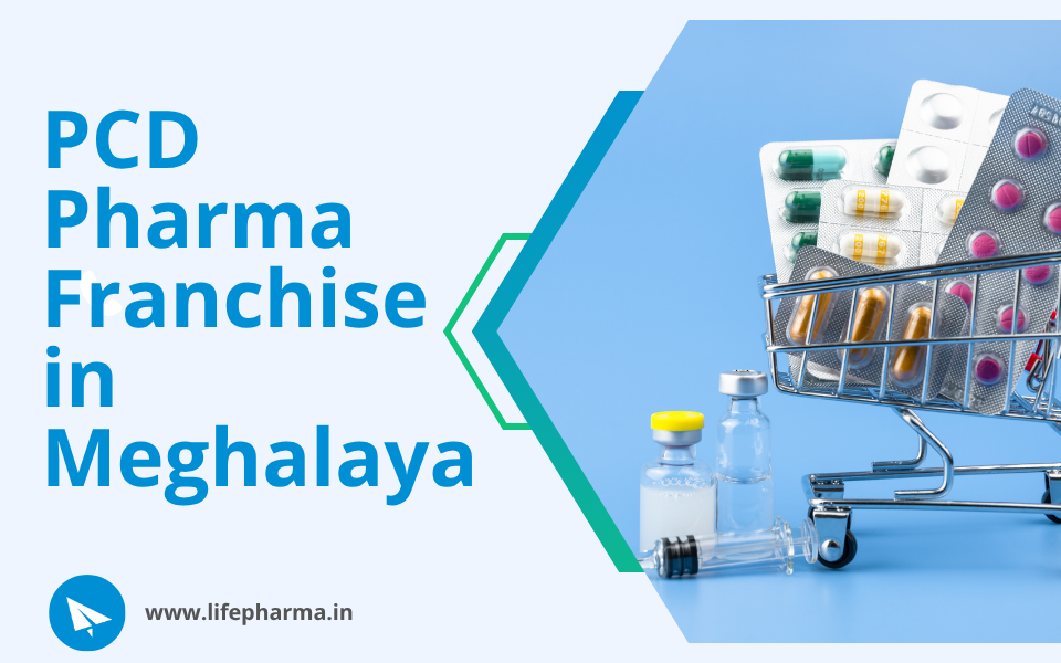 PCD Pharma Franchise in Meghalaya