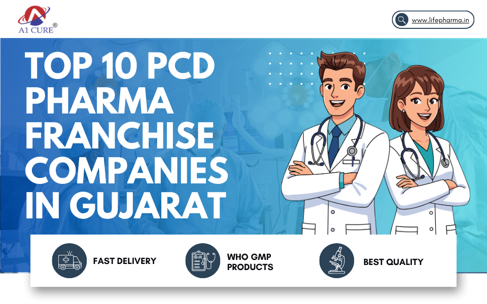 Top 10 PCD Pharma Franchise Companies in Gujarat